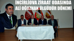 İNCİRLİOVA ZİRAAT ODASINDA ALİ CĞUZHAN ÜLGÜDÜR DÖNEMİ