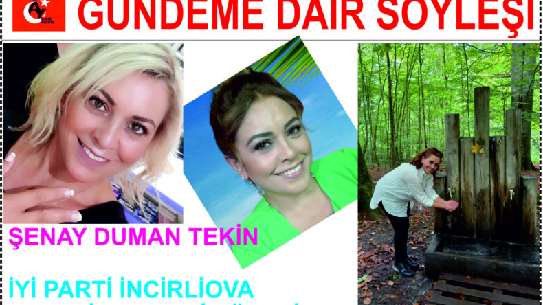 İYİ PARTİLİ İNCİRLİOVA BELEDİYE MECLİS ÜYESİ