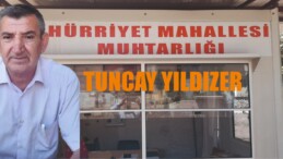 İNCİRLİOVA /HÜRRİYET MAHALLESİ MUHTARI TUNCAY YILDIZER’İN FAALİYETLERİ