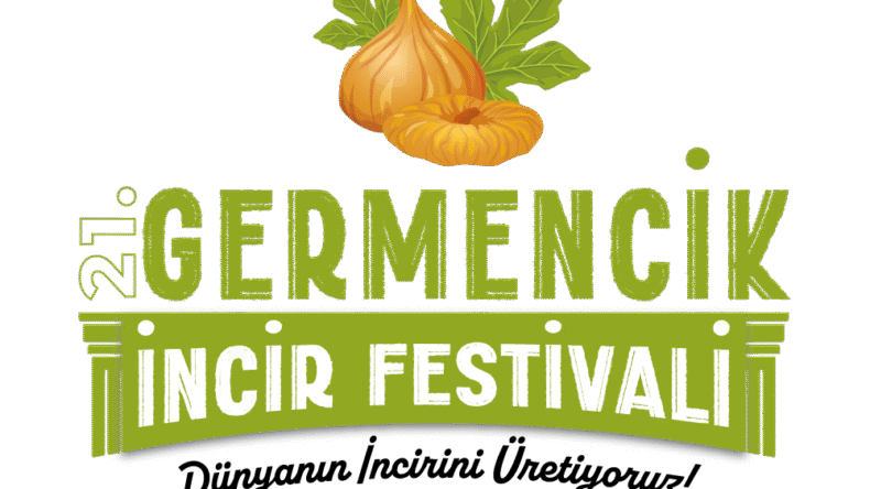 21 . GERMENCİK İNCİR FESTİVALİ İÇİN GERİ SAYIM BAŞLADI
