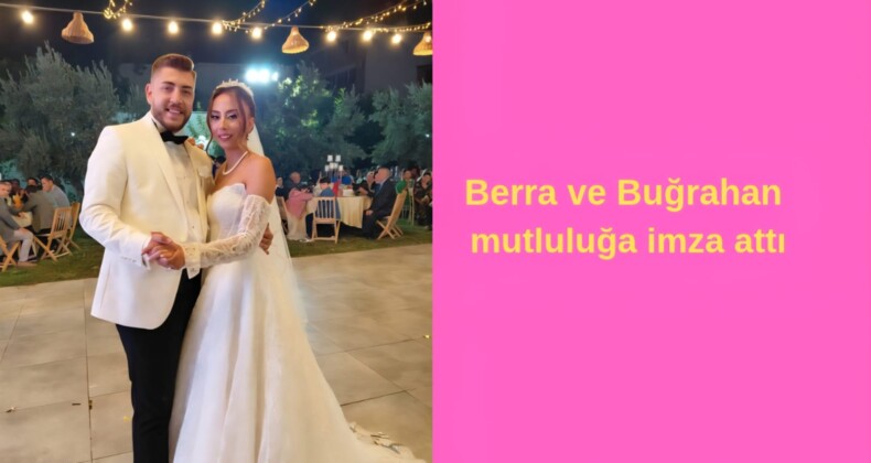 Berra ve Buğrahan mutluluğa imza attı