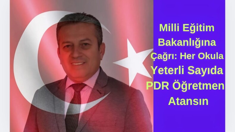 Milli Eğitim Bakanlığına Çağrı: Her Okula Yeterli Sayıda PDR Öğretmeni Atansın