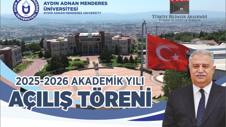 ADÜ 2025–2026 Akademik Yılı Açılış Töreninde TÜBA Başkanı Prof. Dr. Muzaffer Şeker’i Ağırlayacak