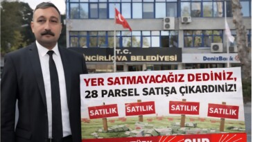 İncirliova’da “Yer Satmayacağız” Tartışması: 28 Parsel Satışı Gündemde