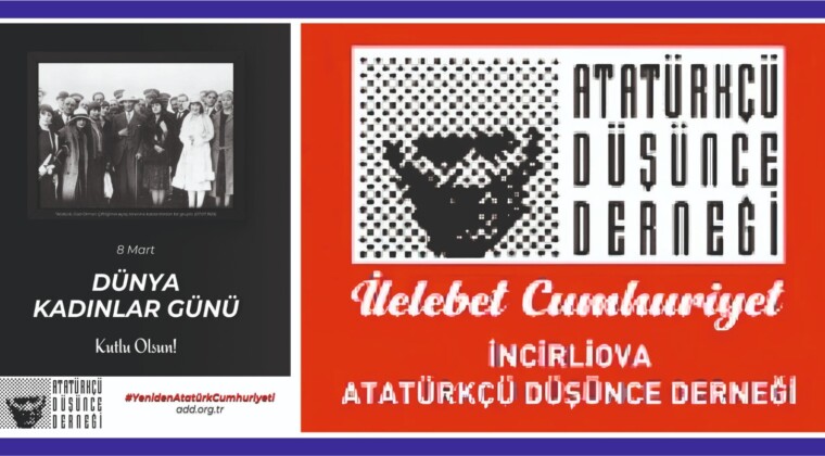 ADD İncirliova’dan 8 Mart Mesajı: “Cumhuriyet En Büyük Kadın Devrimidir”