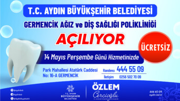 Germencik Ağız Ve Diş Sağlığı Polikliniği Hizmete Açılıyor