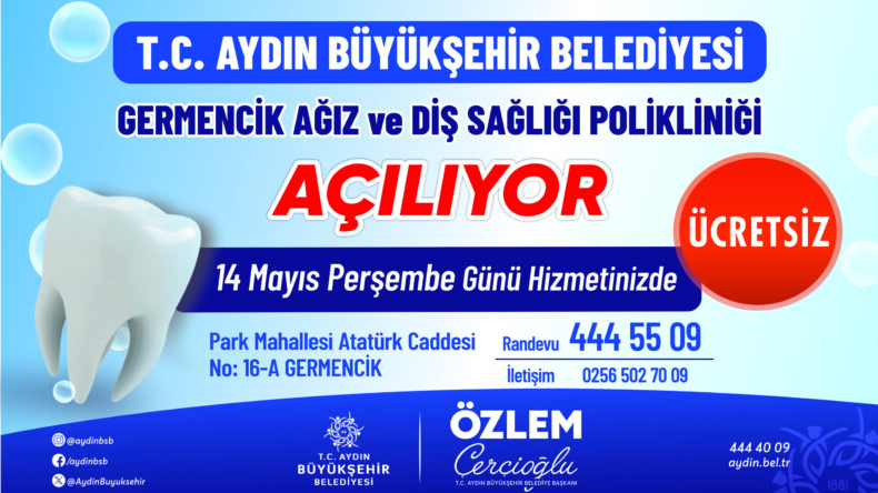Germencik Ağız Ve Diş Sağlığı Polikliniği Hizmete Açılıyor