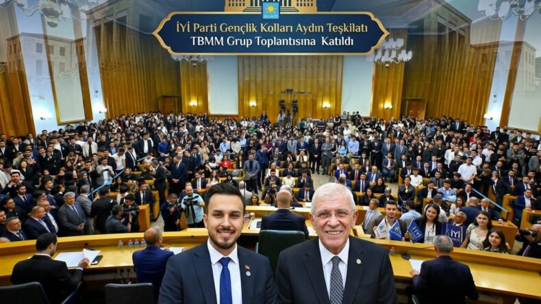 İYİ Parti Gençlik Kolları Aydın Teşkilatı TBMM Grup Toplantısına Katıldı