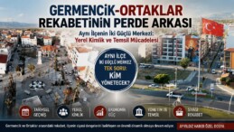 GERMENCİK-ORTAKLAR REKABETİNİN PERDE ARKASI