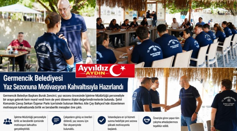 Germencik Belediyesi Yaz Sezonuna Motivasyon Kahvaltısıyla Hazırlandı