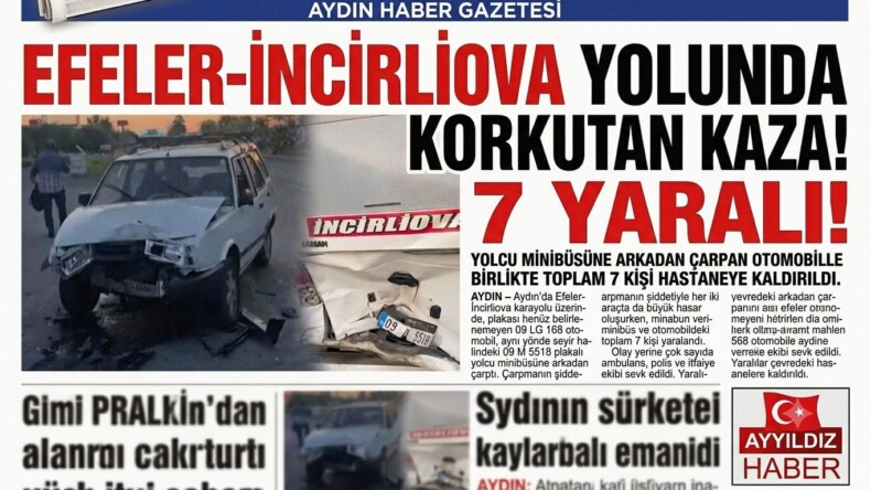 EFELER-İNCİRLİOVA YOLUNDA KORKUTAN KAZA!
