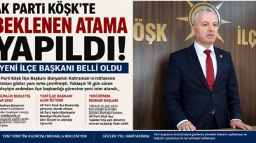 AK Parti Köşk’te Yeni Dönem Başladı