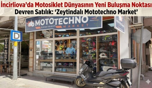 İncirliova’da Motosiklet Dünyasının Yeni Buluşma Noktası Devren Satılık: “Zeytindalı Mototechno Market”