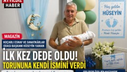 İLK TORUN SEVİNCİ: HÜSEYİN YAMAN AİLESİNE YENİ ÜYE KATILDI