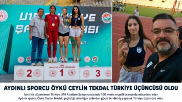 AYDINLI SPORCU ÖYKÜ CEYLİN TEKDAL TÜRKİYE ÜÇÜNCÜSÜ OLDU