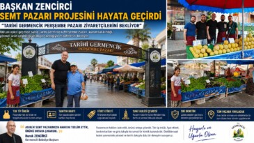 BAŞKAN ZENCİRCİ SEMT PAZARI PROJESİNİ HAYATA GEÇİRDİ