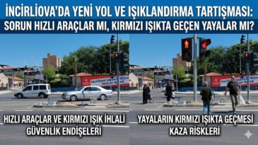 İNCİRLİOVA’DA YENİ YOL VE IŞIKLANDIRMA TARTIŞMASI: SORUN HIZLI ARAÇLAR MI, KIRMIZI IŞIKTA GEÇEN YAYALAR MI?