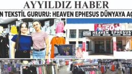 Aydın’ın Tekstil Gururu Heaven Ephesus: Doğallığın, Şıklığın ve Kalitenin Buluşma Noktası