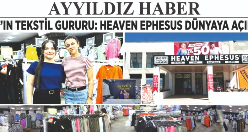 Aydın’ın Tekstil Gururu Heaven Ephesus: Doğallığın, Şıklığın ve Kalitenin Buluşma Noktası