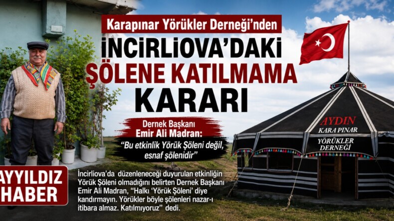 Karapınar Yörükler Derneği’nden İncirliova’daki Şölene Katılmama Kararı