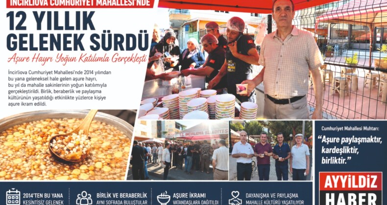 İNCİRLİOVA CUMHURİYET MAHALLESİ’NDE 12 YILLIK GELENEK SÜRDÜ