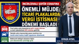 İncirliovalı Şoför Esnafına Önemli Müjde: Ticari Plakalarda Vergi İstisnası Dönemi Başladı