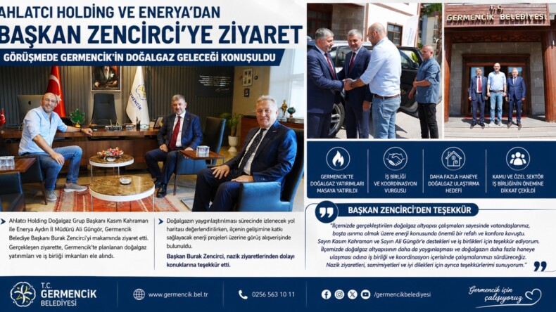 Ahlatcı Holding ve Enerya’dan Başkan Zencirci’ye Ziyaret