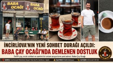 İncirliova’nın Yeni Sohbet Durağı Açıldı: Baba Çay Ocağı’nda Demlenen Dostluk