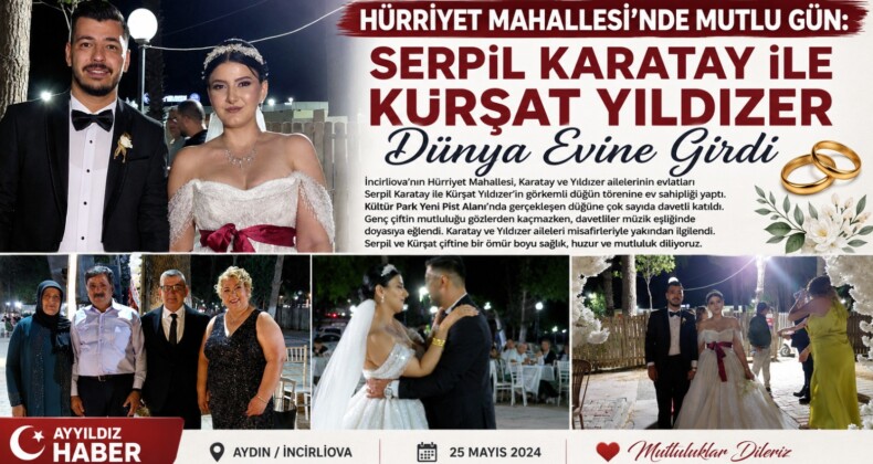 Hürriyet Mahallesi’nde Mutlu Gün: Serpil Karatay ile Kürşat Yıldızer Dünya Evine Girdi