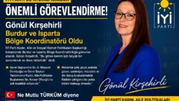 İYİ Parti’de Aydınlı İsimden Önemli Görevlendirme: Gönül Kırşehirli Burdur ve Isparta Bölge Koordinatörü Oldu