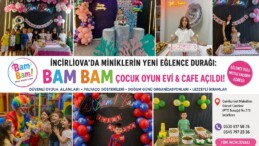 İncirliova’da Miniklerin Yeni Eğlence Durağı: BAM BAM Çocuk Oyun Evi & Cafe