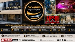 OKYANUS ORGANİZASYON, ÖZEL GÜNLERİN VAZGEÇİLMEZ ADRESİ OLUYOR