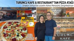 TURUNCU KAFE & RESTAURANT’TAN PİZZA ATAĞI