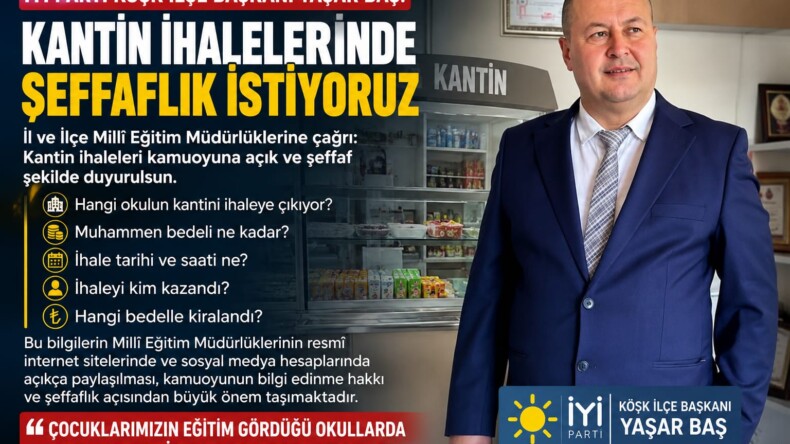 KANTİN İHALELERİNDE ŞEFFAFLIK ÇAĞRISI: “KAMUOYU HER AŞAMADAN HABERDAR OLMALI”