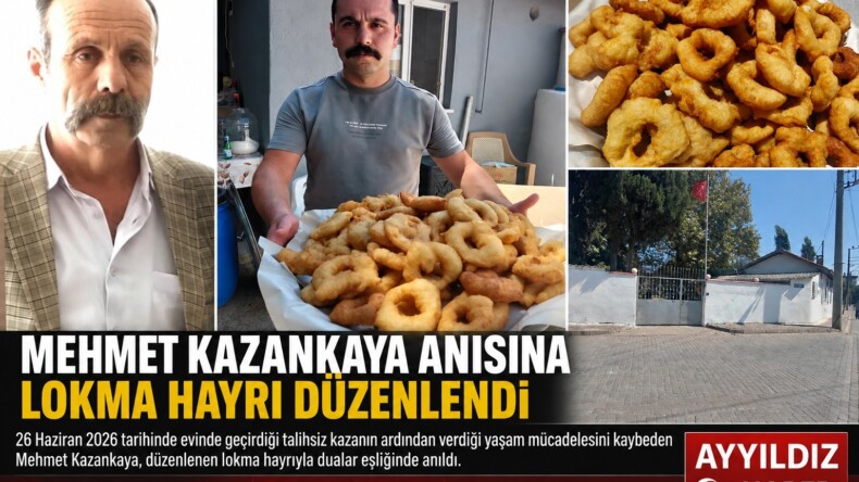 MEHMET KAZANKAYA ANISINA LOKMA HAYRI DÜZENLENDİ