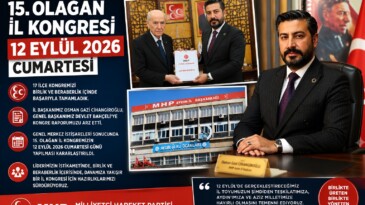 MHP AYDIN’DA İL KONGRESİ HEYECANI: 15. OLAĞAN İL KONGRESİ 12 EYLÜL’DE YAPILACAK