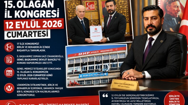 MHP AYDIN’DA İL KONGRESİ HEYECANI: 15. OLAĞAN İL KONGRESİ 12 EYLÜL’DE YAPILACAK